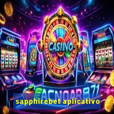 sapphirebet aplicativo